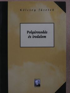 Csűrös Miklós - Polgárosodás és irodalom (dedikált példány.  [antikvár]
