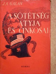Jaroszlav Galan - A sötétség atyja és cinkosai [antikvár]