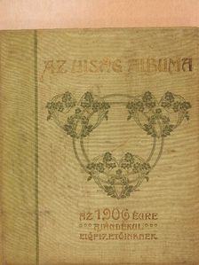 Ambrus Zoltán - Az Ujság albuma az 1906. évre (rossz állapotú) [antikvár]
