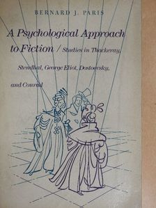 Bernard J. Paris - A Psychological Approach to Fiction [antikvár]