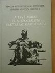 Bán Péter - A levéltárak és a szocialista irattárak kapcsolatai [antikvár]