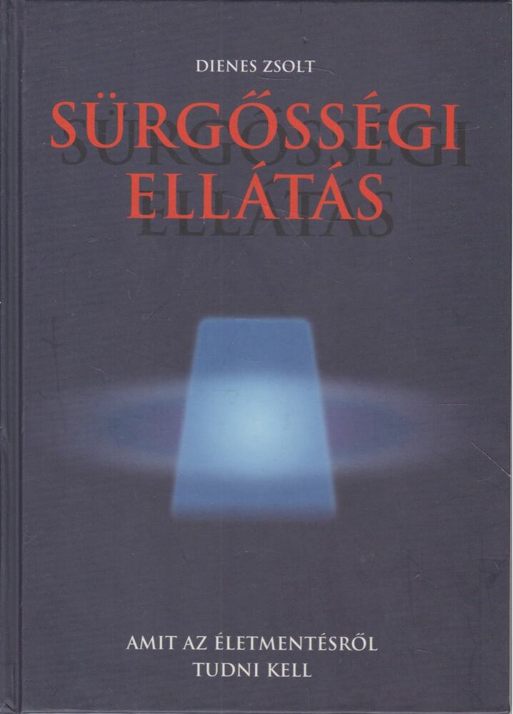Dr. Dienes Zsolt - Sürgősségi ellátás [antikvár]