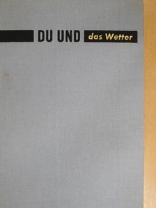 Dr. Hans-Joachim Flechtner - Du und das Wetter [antikvár]