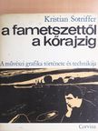 Kristian Sotriffer - A fametszettől a kőrajzig [antikvár]