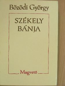 Bözödi György - Székely bánja [antikvár]