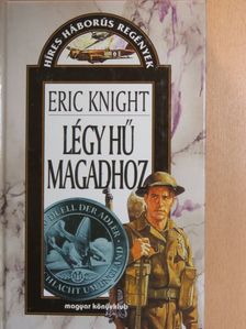 Eric Knight - Légy hű magadhoz [antikvár]