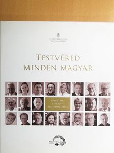 Ablonczy Balázs - Testvéred minden magyar [antikvár]