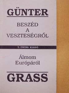 Günter Grass - Beszéd a veszteségről [antikvár]