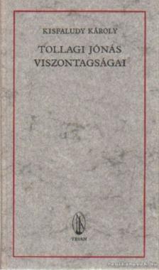 KISFALUDY KÁROLY - Tollagi Jónás viszontagságai [antikvár]