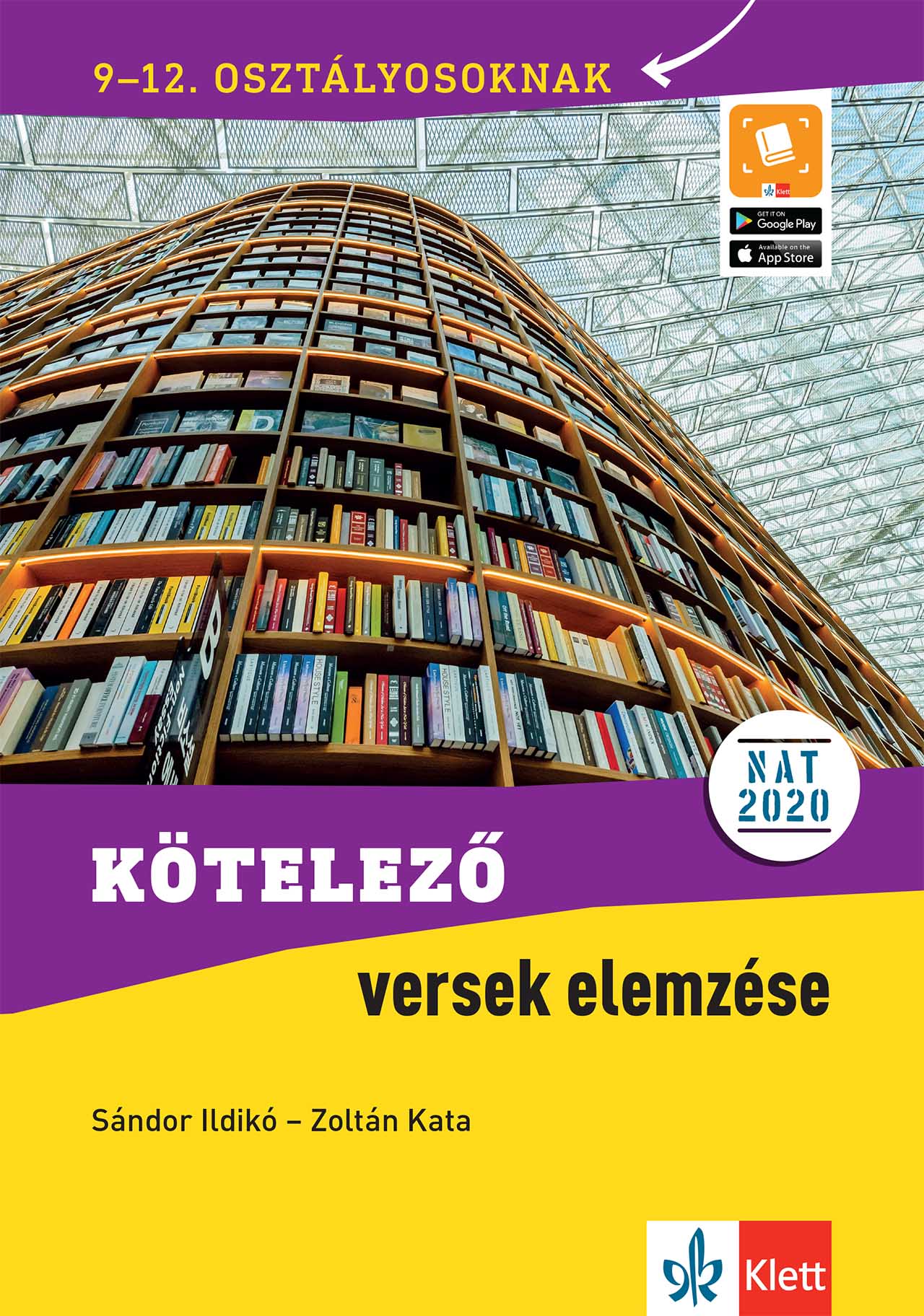 Sándor Ildikó - Zoltán Kata - Kötelező versek elemzése 9-12. osztályosoknak