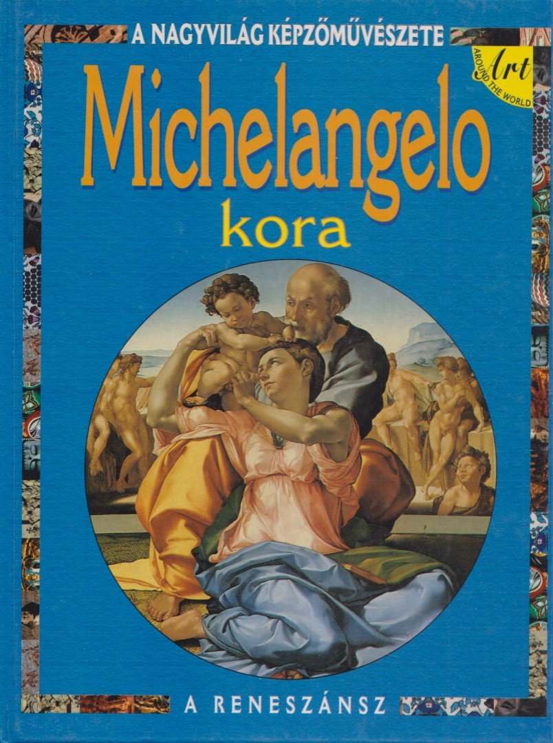 Antony Mason - Michelangelo kora [antikvár]