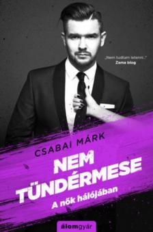 Csabai Márk - Nem tündérmese [antikvár]