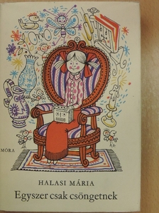 Halasi Mária - Egyszer csak csöngetnek [antikvár]