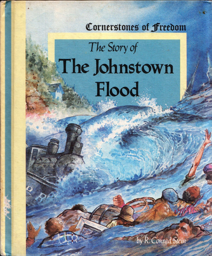 R. Conrad Stein - The Story of The Johnstown Flood [antikvár]