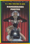 R. L. Stine - Dangereuses photos [antikvár]