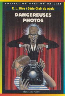 R. L. Stine - Dangereuses photos [antikvár]