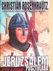 Christian Rosenkrautz - Jeruzsálem pusztulása [antikvár]