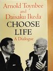 Arnold Toynbee - Choose Life [antikvár]