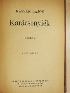 Kassák Lajos - Karácsonyiék I-II. [antikvár]