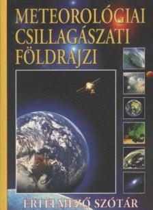 Gerencsér Ferenc - Meteorológiai csillagászati földrajzi értelmező szótár [antikvár]