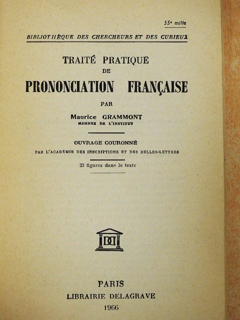 Maurice Grammont - Traité Pratique de Prononciation Francaise [antikvár]