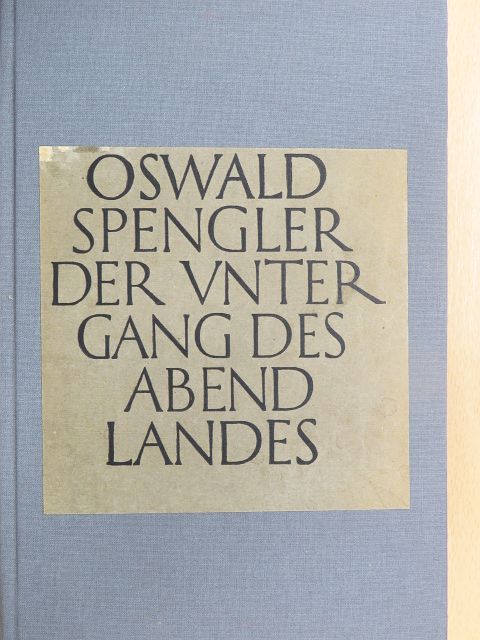 Oswald Spengler - Der Untergang des Abendlandes I-II. [antikvár]