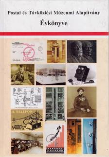 Postai és Távközlési Múzeumi Alapítvány Évkönyve 2002 [antikvár]