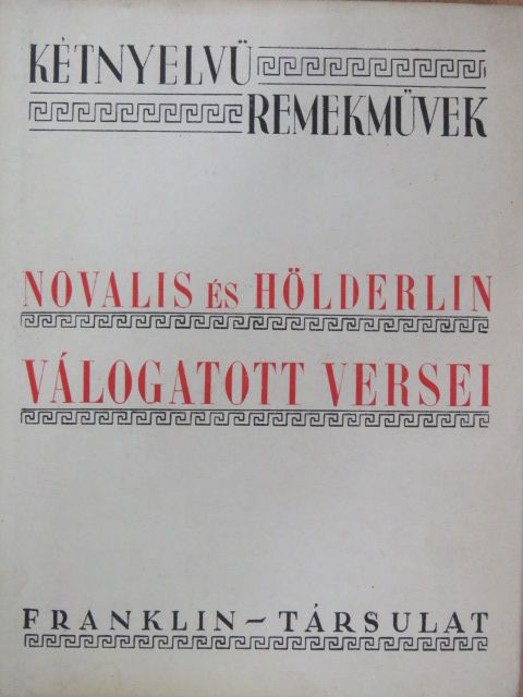 Friedrich Hölderlin - Novalis és Hölderlin válogatott költeményei [antikvár]