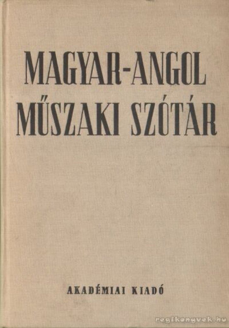 Katona Lóránt, Klár János, Nagy Ernő - Magyar-angol műszaki szótár [antikvár]