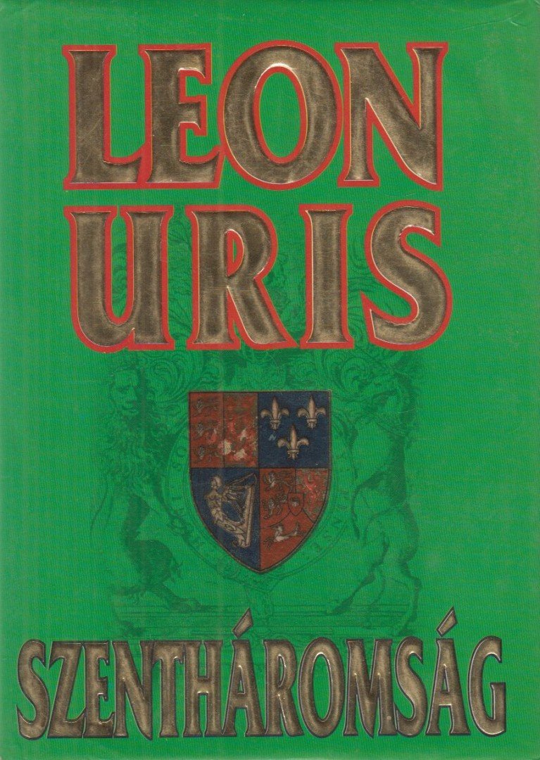 Leon Uris - Szentháromság [antikvár]