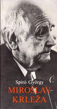 Spiró György - Miroslav Krleza [antikvár]