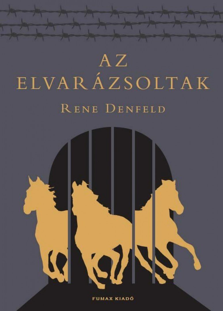 René Denfeld - Az elvarázsoltak [antikvár]