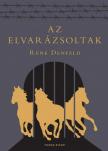 René Denfeld - Az elvarázsoltak [antikvár]