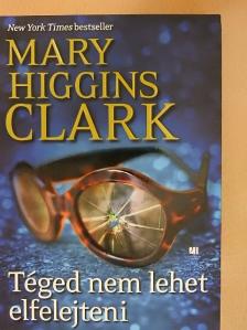 Mary Higgins Clark - Téged nem lehet elfelejteni [antikvár]