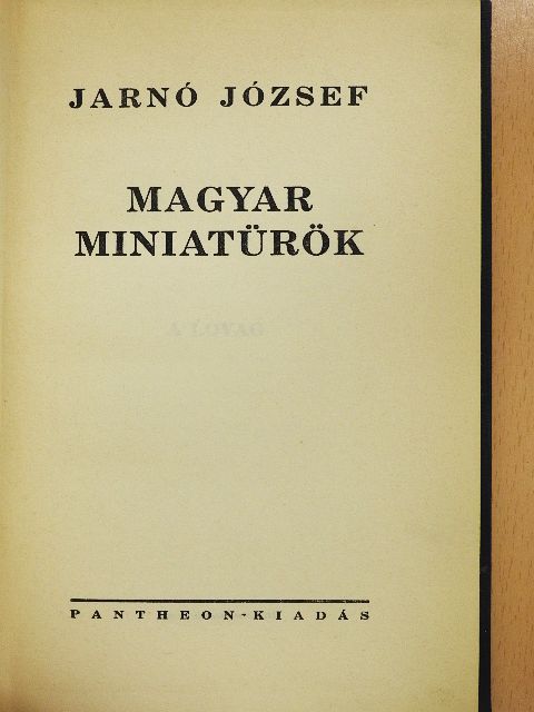 Jarnó József - Magyar miniatürök [antikvár]