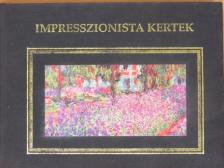 Jude Welton - Impresszionista kertek [antikvár]