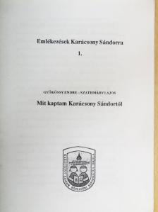 Gyökössy Endre - Mit kaptam Karácsony Sándortól [antikvár]