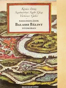Kovács István - Barangolások Balassi Bálint nyomában [antikvár]