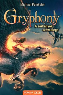 Michael Peinkofer - A sárkányok szövetsége - Gryphony 2. (2.kiadás)