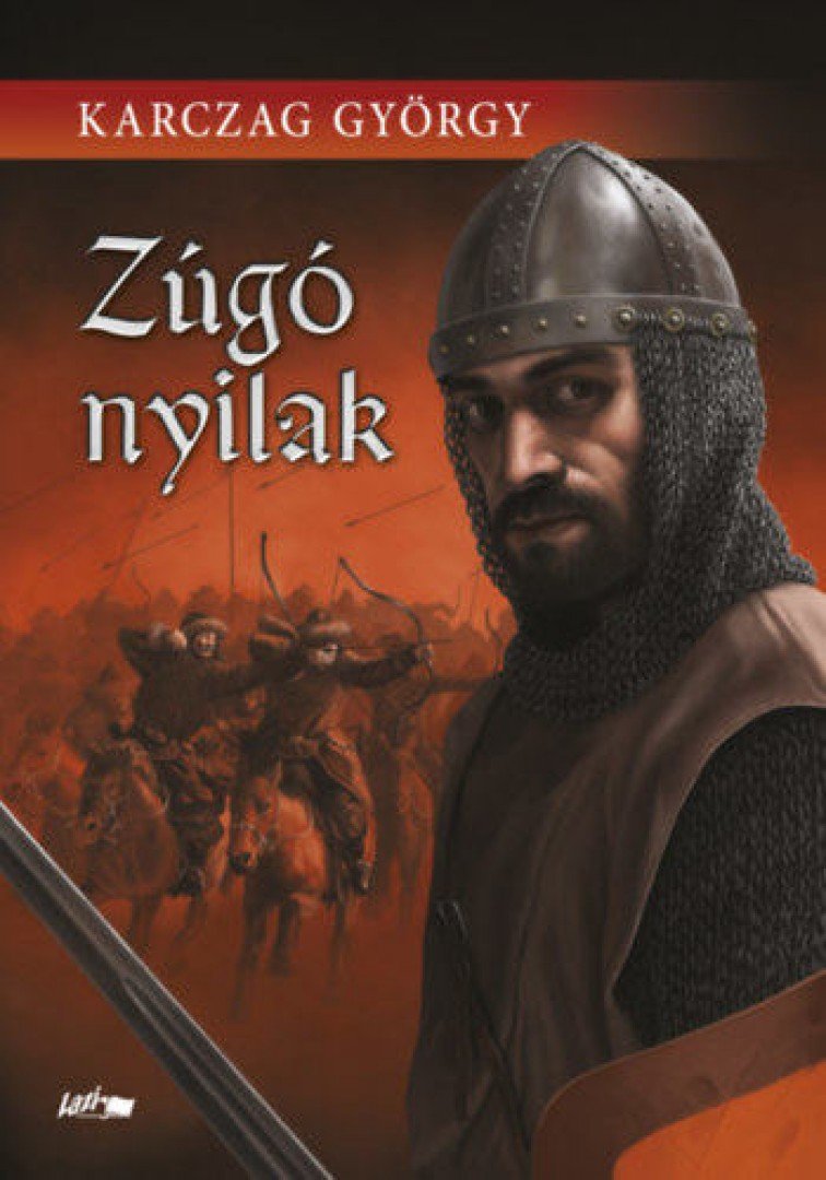 KARCZAG GYÖRGY - Zúgó nyilak [antikvár]