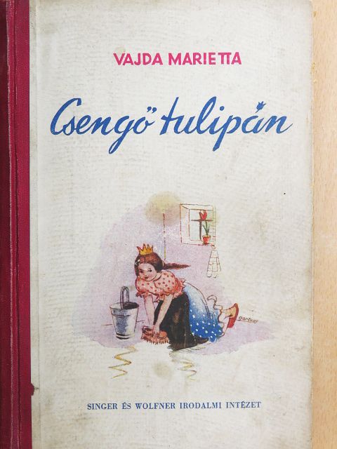 Vajda Marietta - Csengő tulipán [antikvár]