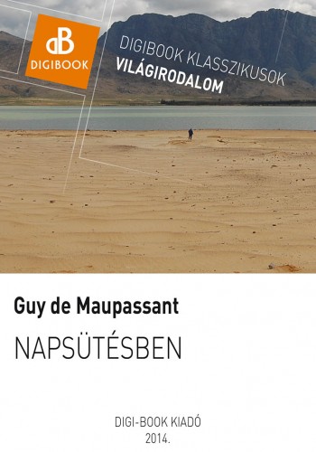 Guy de Maupassant - Napsütésben [eKönyv: epub, mobi]