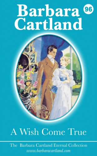 Barbara Cartland - A Wish Come True [eKönyv: epub, mobi]