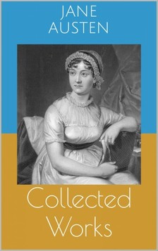 Jane Austen - Collected Works [eKönyv: epub, mobi]