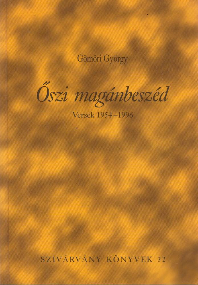 Gömöri György - Őszi magánbeszéd (dedikált) [antikvár]