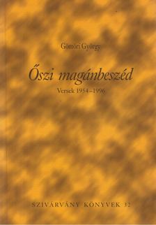 Gömöri György - Őszi magánbeszéd (dedikált) [antikvár]