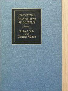 Clarence Walton - Conceptual Foundations of Business [antikvár]