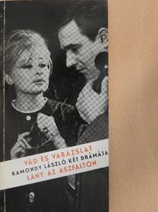 Kamondy László - Vád és varázslat/Lány az aszfalton [antikvár]