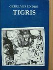 Gerelyes Endre - Tigris [antikvár]