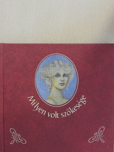 Afanaszij Fet - Milyen volt szőkesége [antikvár]